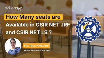 How Many Seats Are Available For CSIR NET LS & JRF? Detailed Explanation