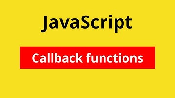 JavaScript Callback Functions