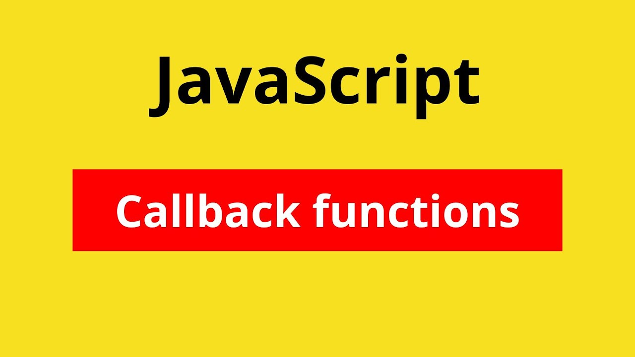 JavaScript Callback Functions - YouTube