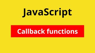 JavaScript Callback Functions