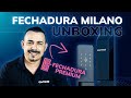 Unboxing Fechadura Milano