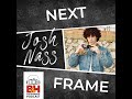 Next Frame: From Boxing Rings to Media Stages with Josh Nass