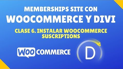 Curso de Membership Site con WooCommerce y Divi#6. Instalar WooCommerce Subscriptions