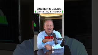 Einstein&#39;s Genius Marketing Strategy