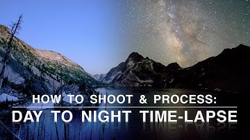 How to Shoot and Process a Day to Night Time-lapse | Astrophotography Tips