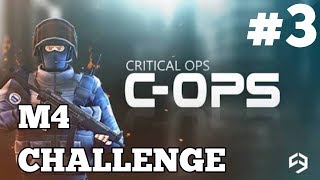 CRİTİCAL OPS | M4 CHALLENGE | #3