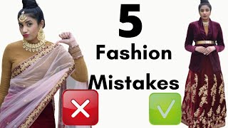 Ethnic Fashion Mistakes | Improve Dressing Sense In Indian Wear | Aanchal