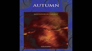 Autumn - Meditation Of The Lost - Part 8 (1981)