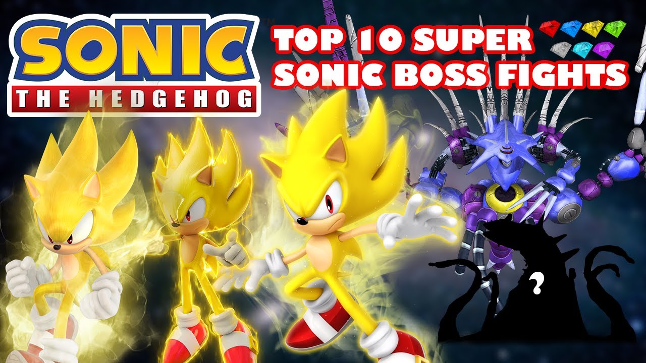 Top 10 BEST Super Sonic Boss Fights! - YouTube