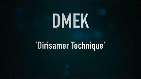 DMEK Dirisamer Technique