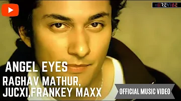 Raghav Mathur- Angel Eyes (Official Video) | Revibe