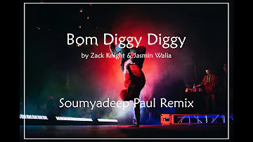 "Bom Diggy Diggy" by Zack Knight & Jasmin Walia ( Soumyadeep Paul Remix)