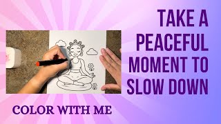 Color Your Way to Calm Relaxing Mindfulness Coloring for Peace Self-Care