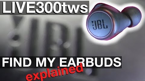 JBL LIVE300tws FIND MY EARBUDS explained (how to)