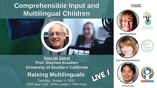 S35:  Prof. Stephen Krashen  Comprehensible Input and Multilingual Children
