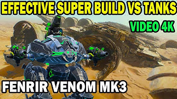 FENRIR + VENOM MK3  - Effective super build vs tanks | WAR ROBOTS