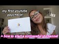 MY FIRST YOUTUBE PAYCHECK + HOW TO START A SUCCESSFUL YOUTUBE CHANNEL IN 2020