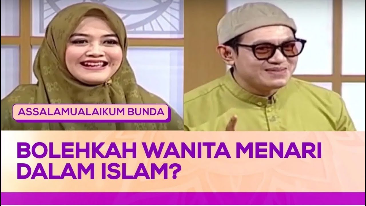 Bolehkah Wanita Menari dalam Islam? | Assalamualaikum Bunda
