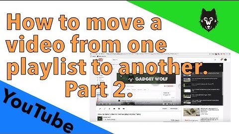 How to move video from one playlist to another