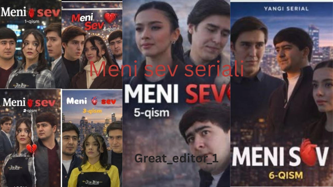 Meni sev seriali 💖 Barcha qismlar 💖