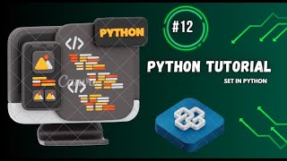 [#12] Set In Python: Create, Access &amp; Methods | #ITHW