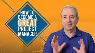 How to Become a Great Project Manager  3 things you need