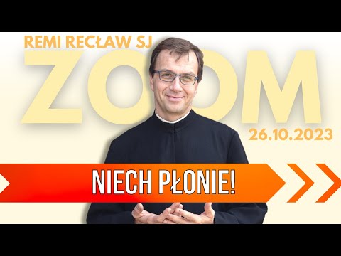Niech płonie | Remi Recław SJ | Zoom - 26.10