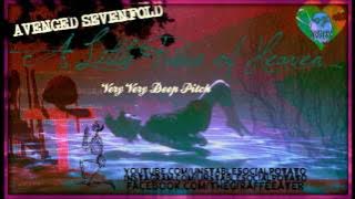 Download lagu Avenged Sevenfold - A Little Piece Of Heaven (Very, VERY Deep Pitch)