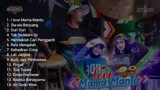 AGENG MUSIK FULL ALBUM LOVE MAMA MANTU