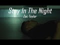 Zac Taylor - Stay In The Night (Lyric Video)