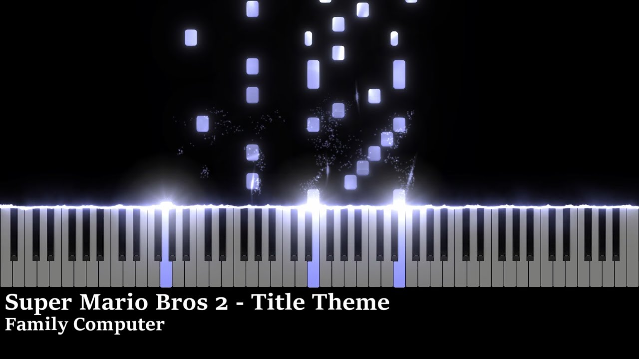 Super Mario Bros 2 - タイトルBGM（Title Theme） - ピアノ