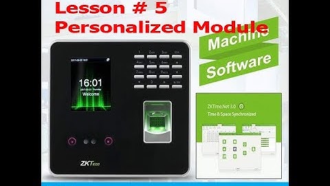 ZKTeco Attendance Machine || Personalized Module  Configuration || MB20, IFace 302, U800, K40. ETC