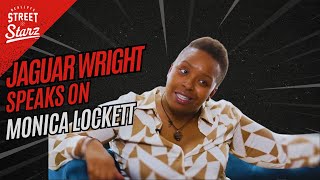 Sports Performance "The only thing I'm grateful of Monica Lockett for is the kids" Jaguar Wright on Monica Lockett