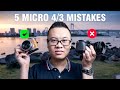 TOP 5 Mistakes People Make When Using Micro Four Thirds Cameras or Lenses