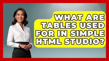 What Are Tables Used For in Simple HTML Studio? | Simple HTML Studio News