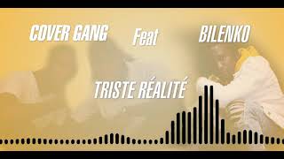 COVER GANG X BILENKO MEDVEDEV ( TRISTE RÉALITÉ)