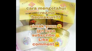 Cara mengetahui cream yg mengandung merkuri,