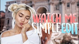 Watch me edit #2 // simple