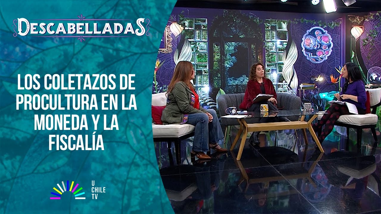 Descabelladas - Los coletazos de ProCultura en La Moneda y la Fiscalía