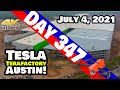 Tesla Gigafactory Austin 4K  Day 347 - 7/4/21 - Tesla Terafactory Texas - 4TH OF JULY AT GIGA TEXAS!