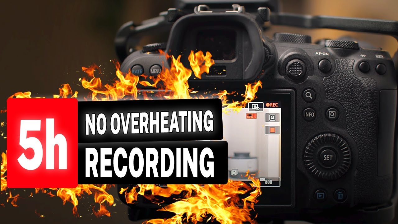 Canon EOS R6 overheating YouTube