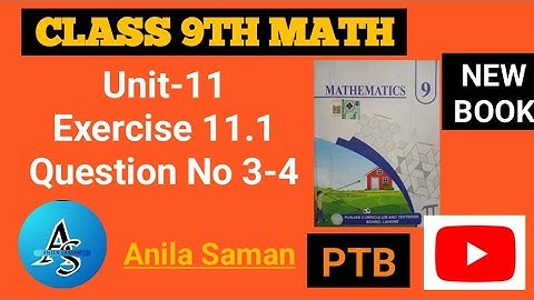 Class 9th Math NewBook Ex 11.1 Q#(3-4),9 class maths newbook EX 11.1 q 3-4,ex 11.1 class 9 q 3-4,PTB