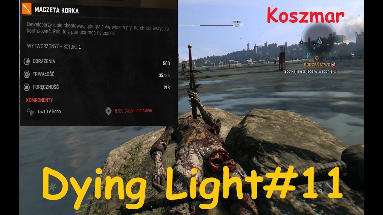 Gdzie Jest Maczeta Korek W Dying Light Maczeta Korka,EXPCalibur |Dying light#11 - YouTube