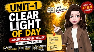 clear light of the day by anita desai Explanation 4thsemester Indian writing in EnglishUnit-1#video