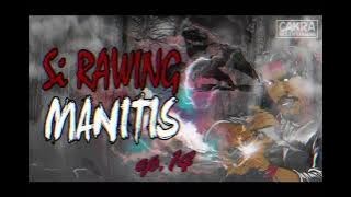 Si Rawing Manitis - ep.14