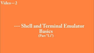 2|| What is Shell Program and Terminal Emulator Basics __Part I__SB1 screenshot 1