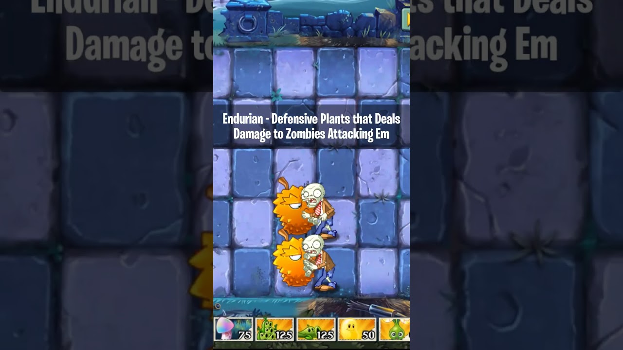Endurian - New Plant in PvZ PC 