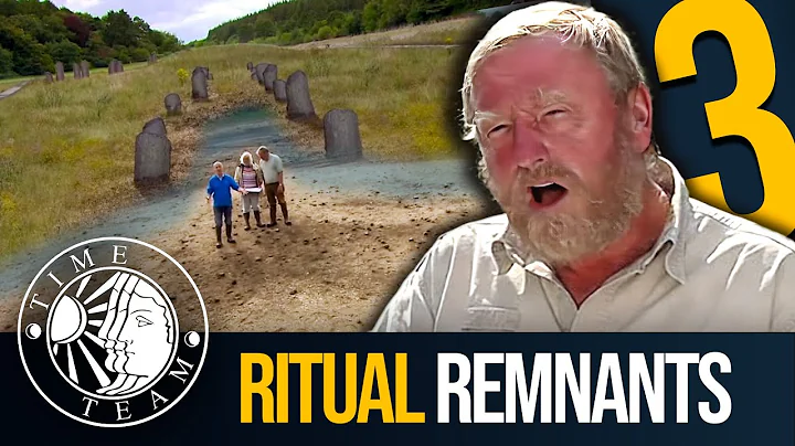 ➤ Time Team's Top 3 RITUAL REMNANTS
