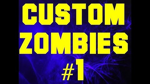 Custom Zombies #1 Dead Ship