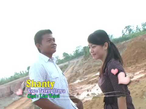 SHANTY-By -TETENG DAYU -Cipt: LAN TEJUL